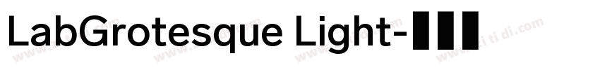 LabGrotesque Light字体转换